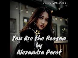 And you are the reason. Download Are The Reason Calum Scott Cover By Alexandra Porat 3gp Mp4 Codedwap