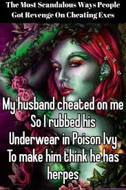  The Most Scandalous Ways People Got Revenge On Cheating Exes Funny Quotes About Exes Revenge Ideas Quotes About Exes