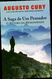 Ebook Pdf Epub Download A Saga De Um Pensador By Augusto Cury Ebook Books Generation