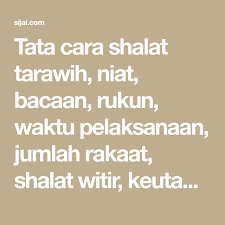 Tata Cara Shalat Tarawih Niat Bacaan Rukun Waktu Pelaksanaan Jumlah Rakaat Shalat Witir Keutamaan Serta Doa Setelah Sholat Tarawih Doa Cinta Allah Amal
