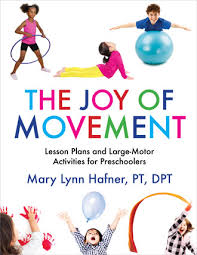 Verantwortlich für den inhalt nach § 55 abs. Joy Of Movement Lesson Plans And Large Motor Activities For Preschool And Kindergarten