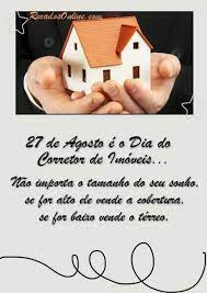 Uma das profissões que mais cresce atualmente é a do corretor de imóveis, e é bem por isso que hoje, dia 27 de agosto. 27 De Agosto Dia Do Corretor De Imoveis Corretor De Imoveis 27 De Agosto Imoveis