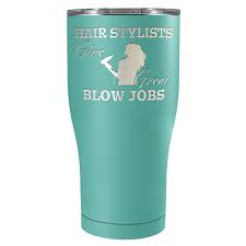 Amazon.com | Hairstylist Give Great Blow Jobs Laser Engraved on Curve  Tumbler Seafoam 27 oz Stainless Steel with Lid Hair Stylist Gift Insulated  Hair Dresser Cup: Tumblers & Water Glasses
