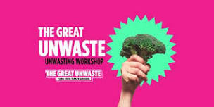 The Great Unwaste Workshop