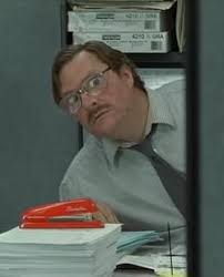 Milton From Office Space Is The Icon Of Office Humor Right Http Pinchyourselfcareers Com Office Space Movie Office Humor Funny Movies