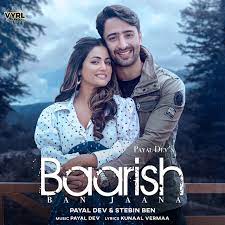 Tum bhi baarish ban jana jo kam pad jaaye saansein tu mera dil ban jaana rim jhim sawan ki boondein tu har mausam barsana jo kam pad jaaye saansein tu mera dil ban jana mere labon se aaye kabhi bhi ho naam pehla tera meri zubaan pe chahe zamana munh mod le par har pal. Baarish Ban Jaana Song By Payal Dev Stebin Ben Spotify