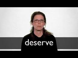 Fear Of A Name Increases Fear Of The Thing Itself Meaning In Hindi Hindi Translation Of Deserve Collins English Hindi Dictionary