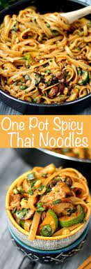 One Pot Spicy Thai Noodles Are So Good And Easy To Cook Up This Is A Vegetarian Recipe But There Are Options For Added Protein Recipes Asian Recipes Cooking