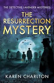 The Resurrection Mystery (The Detective Lavender Mysteries Book 7) See more