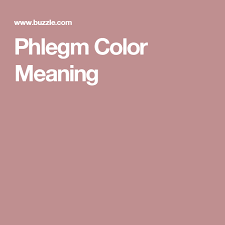 Phlegm Color Meaning Phlegm Color Mucus Color Color Meanings