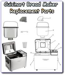 (i have a cuisinart convection). Cuisinart Bread Maker Replacement Parts Dont Pinch My Wallet