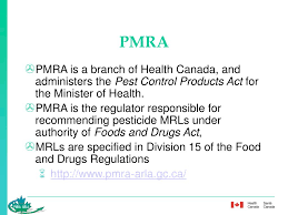 (1) the governor in council may make regulations (a) prescribing for the purposes of this act the nomenclature of pests, control products and classes. Ppt Update From The Pest Management Regulatory Agency Pmra Powerpoint Presentation Id 4571275
