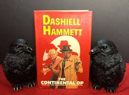 THE CONTINENTAL OP; Selected and with an Introduction by Steven Marcus by  Dashiell Hammett