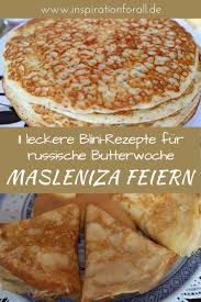 masleniza feiern 12 leckere blini rezepte fur russische butterwoche fingerfood vegetarisch rezepte leckere vegetarische rezepte happchen