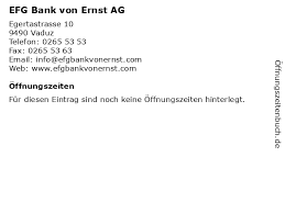 Efg asset management (uk) ltd. á… Offnungszeiten Efg Bank Von Ernst Ag Egertastrasse 10 In Vaduz