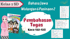 Kelas 12 k13 revisi 2020 di 2020 belajar buku pelajaran geografi download kunci jawaban dan soal soal ukk bahasa sunda kelas 12 sma ma semester 2 terbaru dan. Bahasa Jawa Kelas 2 Sd Wulangan 6 Pasinaon 2 Pembahasan Tugas Hal 122 123 Tantri Basa Youtube