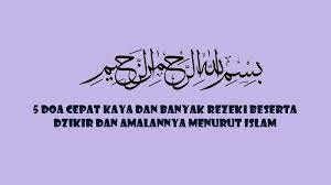 Baca dari awal sampai akhir biar tidak gagal paham 5 Doa Cepat Kaya Banyak Rezeki Serta Dzikir Dan Amalannya Bacaan Latin Dan Arab Tribun Sumsel
