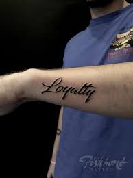 Loyalty Tattoo Loyalty Tattoo Tattoos Tattoo Lettering