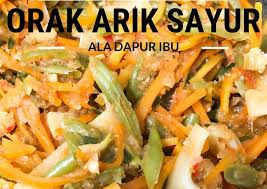 Resep yg super cepat, sehat, lezat dan pasti hemat, memanfaatkan sisa stok di kulkas. Terkuak Orak Arik Sayur Sehat Ala Dapur Ibu Resep Masakanku