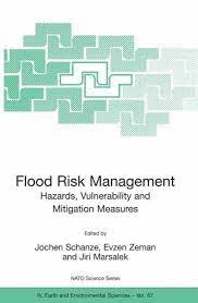 525 103 komentářů k filmům: Flood Risk Management Hazards Vulnerability And Mitigation Measures Von Jochen Schanze Evzen Zeman Jiri Marsalek Eds Fachbuch Bucher De