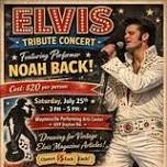 ELVIS TRIBUTE CONCERT WITH NOAH BACK MUSIC
