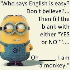 Who Says English Is Easy Minions Funny Funny Minion Memes Funny Minion Quotes