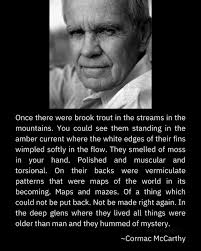 Love this passage of prose from Cormac McCarthy💙