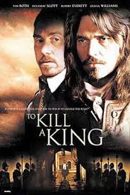 To Kill a King (film)