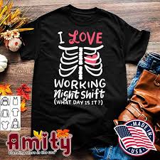 Team lead, radiology/cardiology, new york methodist hospital X Ray L1 Radiology Tech Quote I Love Working Night Shift What Day Is It Shirt Hoodie Sweater Long Sleeve And Tank Top