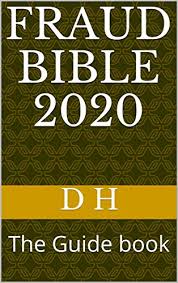 Make sure you phone the bank or firm directly and. Amazon Com Fraud Bible 2020 The Guide Book Ebook H D Kindle Store