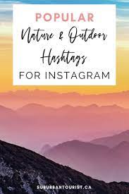 Popular Nature Hashtags And Outdoor Hashtags For Instagram 2020 Photography Hashtags Instagram Hashtags Stock Photography Ideas