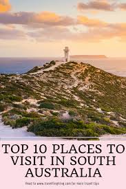 Top 10 Places To Visit In South Australia South Australia Travel Tips South Australia Travel Guide South Aus Australia Travel Places To Visit Travel South