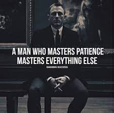 Positive Quotes A Man Who Masters Patience Boxing Quotes Patience Quotes Positive Quotes
