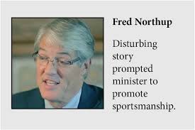 Disturbing story sparked minister Fred Northup's Moment to start group  promoting sportsmanship