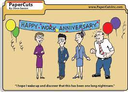 I have just heard that this is actually your first job since on the other hand, we might already have a happy work anniversary image or two that will go well with your little speech. Funny Work Anniversary Quotes Quotesgram