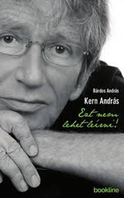 András kern (born 28 january 1948 in budapest) is a hungarian actor, producer, writer, singer and comedian. Ezt Nem Lehet Leirni Kern Andras Bardos Andras Konyv Moly