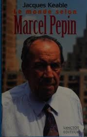 Le monde selon Marcel Pepin : Keable, Jacques, 1935- : Free Download,  Borrow, and Streaming : Internet Archive