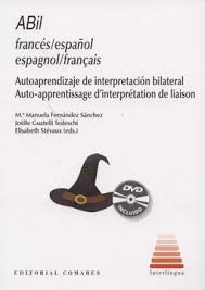 Libro Abil Francés-Español: Autoaprendizaje de Interpretación Bilateral  (Libro + Dvd) De M Manuela Fernandez Sanchez