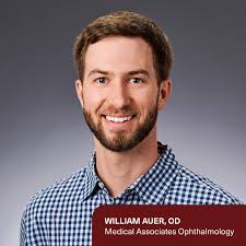 Medical Associates Clinic is pleased to announce the arrival of William  Auer, OD, to our Ophthalmology Department. Dr. Auer received his Doctor of  Optometry from Pacific University College of Optometry in Forest