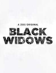 Black widows is a zee5 web series. Black Widows Gq India