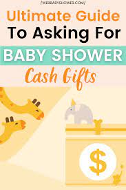How To Ask For Cash Gifts For Baby Showers Tips Invitation Wording Etiquette And More Baby Shower Baby Shower Gifts Unique Baby Shower Gifts