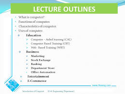 Students benefit from using them as tools and resources for gathering information. Lecture 1 Computer And Its Uses By Shahid Naseem Lecturer Ppt Download