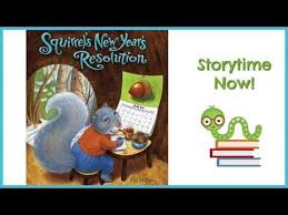 Squirrel S New Year S Resolution By Pat Miller Kids Books Read Aloud Youtube New Years Resolution Read Aloud Primary Social Studies
