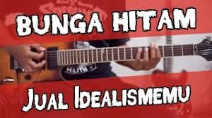 Lagu ini masuk dalam albumnya yang bertajuk respect yang bunga mengisahkan seseorang yang memendam perasaan cinta, karena takut terluka oleh perasaan cinta itu sendiri. Chords For Bunga Hitam Jual Idealismu Gitar Chord Lirik Kunci Cover Tutorial Lesson