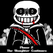 100 like update char (sans,chara,frisk,gaster) +4 bone attack +2 blaster +red soul. Phase 2 The Slaughter Continues By Undertale Last Breath Ost
