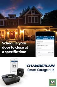 Never Worry If You Ve Closed Your Garage Door Again With The Chamberlain Myq Smart Garage Hub You Can Even Schedule A Time Fo Garage Doors House Styles Garage