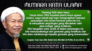 Begitulah juga dengan tok guru nik aziz. Mutiara Kata Tuan Guru Nik Aziz Cikimm Com
