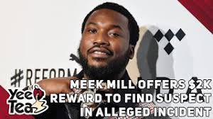 Meek Mill Offers $2K Reward To Find Suspect in Alleged Incident At Philly  Dollar Tree + More