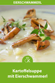 Kartoffelsuppe Mit Eierschwammerl Rezept In 2020 Mit Bildern Rezepte Kartoffelsuppe Suppen