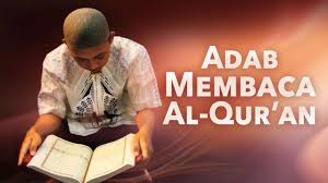 Adab membaca al quran yang kedua adalah wudhu (الوضوء). Adab Membaca Al Quran Video Konsultasi Agama Dan Tanya Jawab Pendidikan Islam